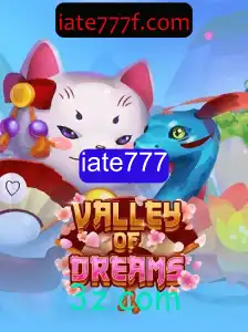ValleyofDreams: Uma Jornada Através do Mundo Fantástico com Iate777